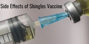 Shingles vaccine side effects explained