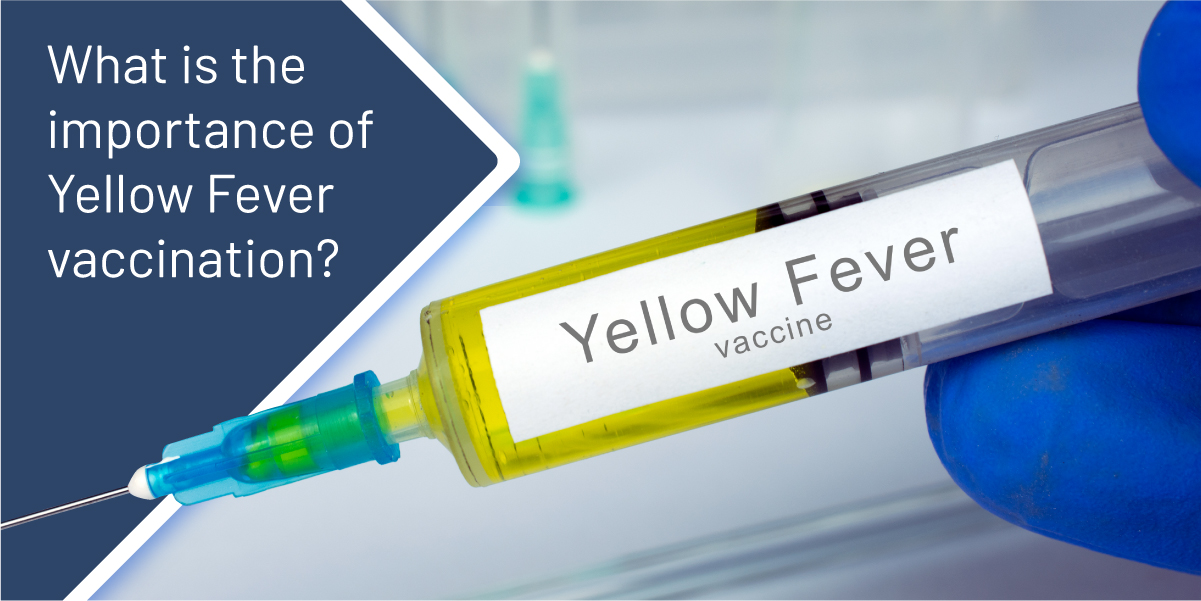 What_is_the_importance_of_Yellow_Fever_vaccination